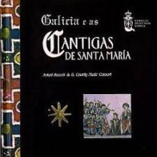 Kniha Galicia e as cantigas de Santa María Alfonso X