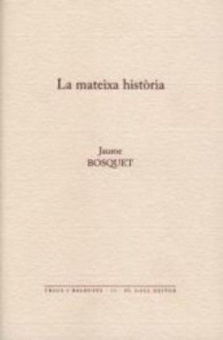 Kniha La mateixa hist?ria Bosquet
