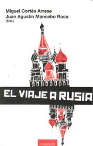 Könyv El viaje a Rusia Cortés Arrese
