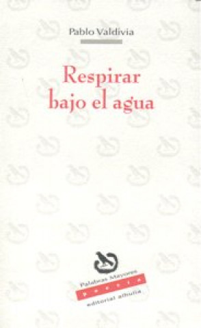 Kniha RESPIRAR BAJO EL AGUA VALDIVIA