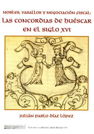 Kniha Las concordias de Huéscar en el siglo XVI Díaz López