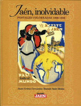 Книга Jaén, inolvidable. Postales coloreadas 1900-1936 Grima Cervantes