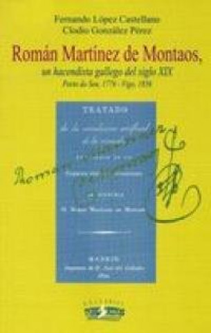 Buch Román Mart­nez de Montaos, un hacendista gallego del siglo XIX GONZALEZ PEREZ
