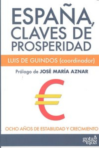 Kniha España, claves de prosperidad Muñoz-Alonso Ledo