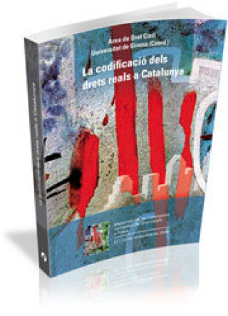 Kniha La codificació dels drets reals a Catalunya 