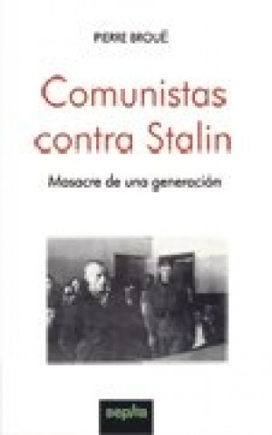 Kniha Comunistas contra Stalin Broué