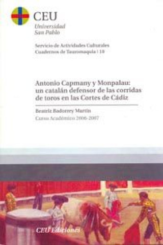 Carte Antonio Capmany y Monpalau: un catalán defensor de las corridas de toros en las Cortes de Cádiz Badorrey Martín