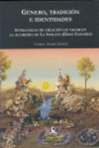 Knjiga Género, tradición e identidades ASCANIO SANCHEZ
