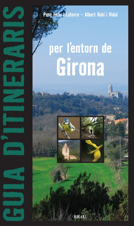 Kniha Guia d'itineraris per l'entorn de Girona Feliu Latorre