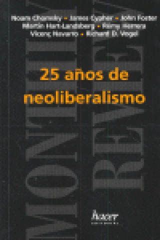 Kniha 25 AÑOS DE NEOLIBERALISMO CHOMSKY
