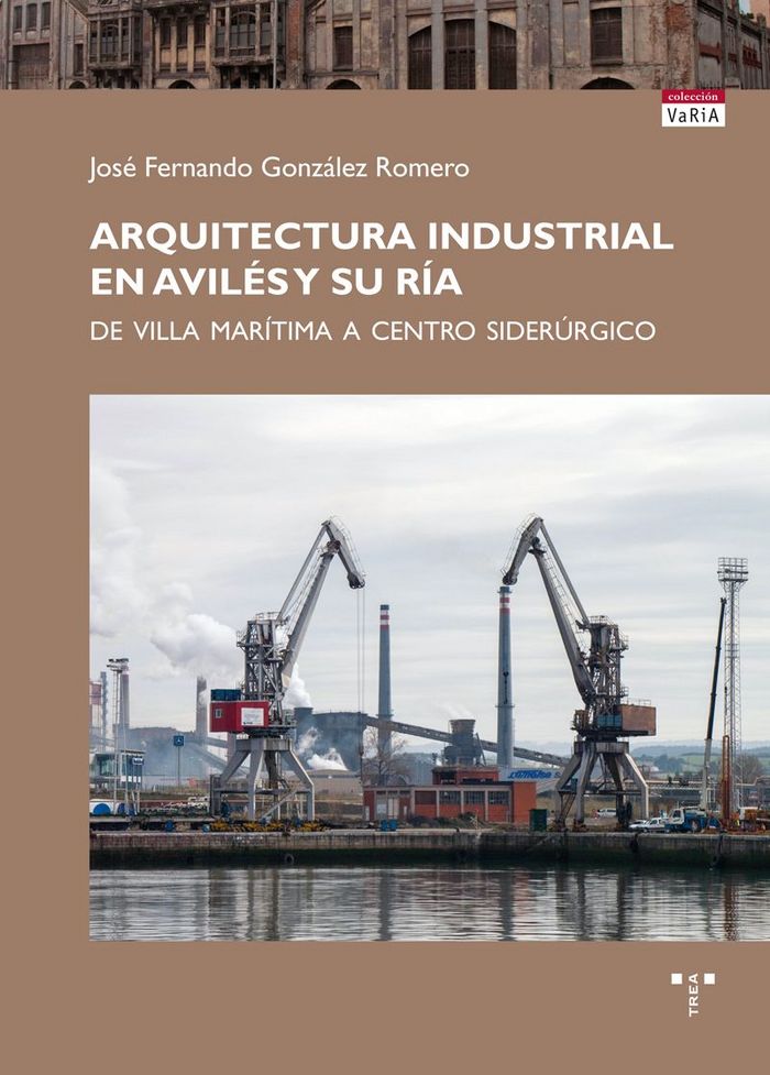 Carte Arquitectura industrial en Avilés y su ría González Romero