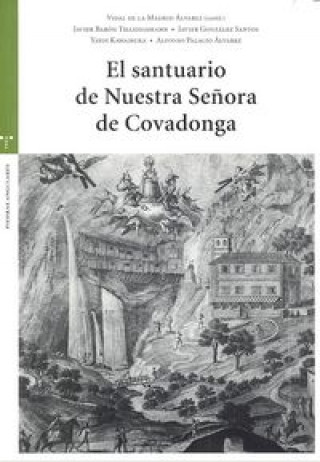 Kniha El santuario de Nuestra Señora de Covadonga De la Madrid Álvarez