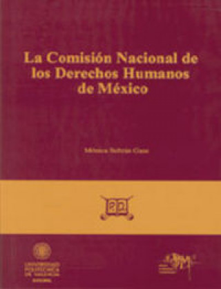 Kniha LA COMISION NACIONAL DE LOS DERECHOS HUMANOS DE MEXICO BELTRAN GAOS
