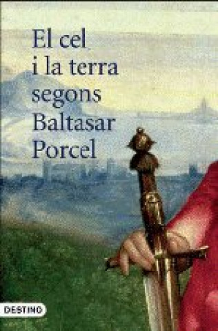 Kniha El cel i la terra segons Baltasar Porcel Porcel