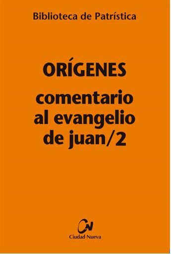Carte Comentario al Evangelio de Juan/2 Orígenes