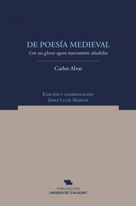 Kniha De poesía medieval con sus glosas agora nuevamente añadidas Alvar Ezquerra