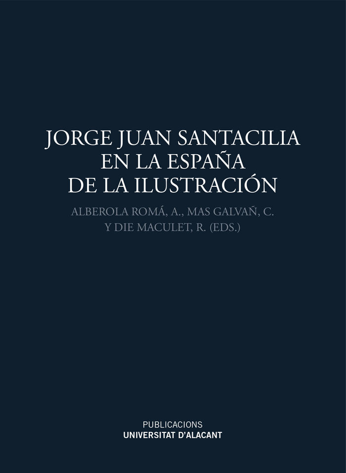 Kniha Jorge Juan Santacilia en la España de la Ilustración ALBEROLA
