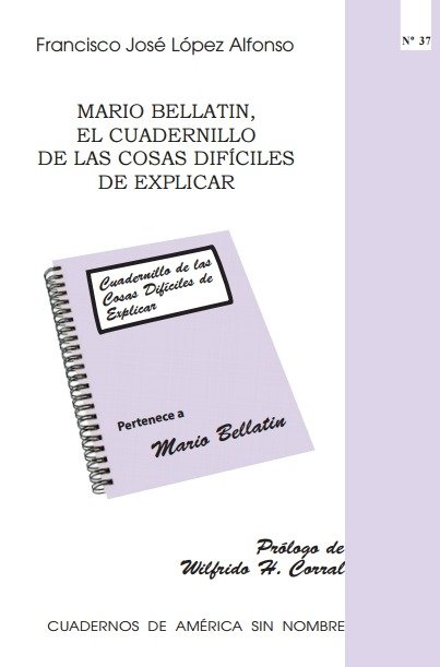 Knjiga Mario Bellatin, el cuadernillo de las cosasádifíciles de explicar López Alfonso