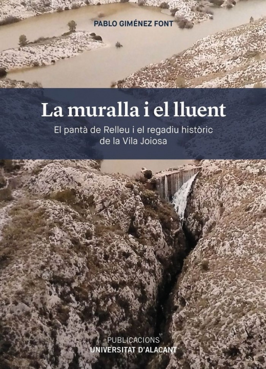 Βιβλίο La muralla i el lluent Giménez Font