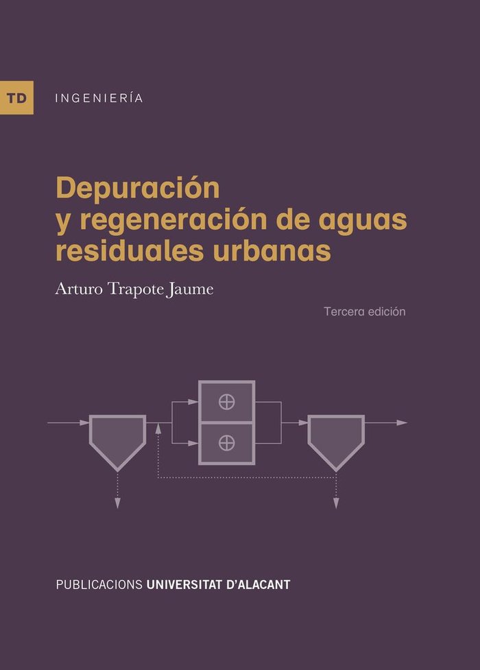 Könyv Depuración y regeneración de aguas residuales urbanas Trapote Jaume