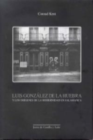 Kniha LUIS GONZALEZ DE LA HUEBRA KENT