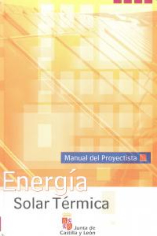 Carte ENERGIA SOLAR TERMICA MANUAL DEL PROYECTISTA 