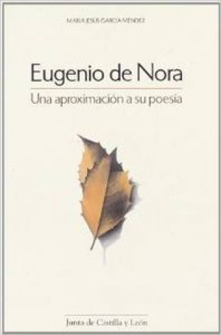 Carte EUGENIO DE NORA UNA APROXIMACION POESIA GARCIA