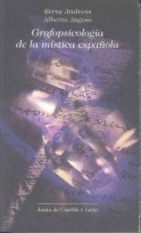 Knjiga GRAFOPSICOLOGIA DE LA MISTICA ESPAÑOLA ANDRESS