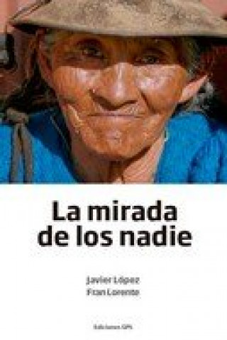 Kniha MIRADA DE LOS NADIE, LA LOPEZ