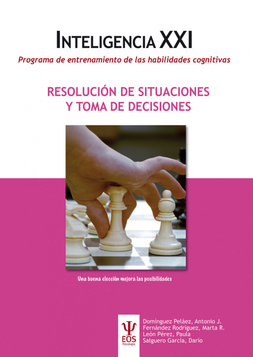 Könyv Programa de entrenamiento de las habilidades cognitivas. RESOLUCIÓN DE SITUACIONES Y TOMA DE DECISIO Antonio J.