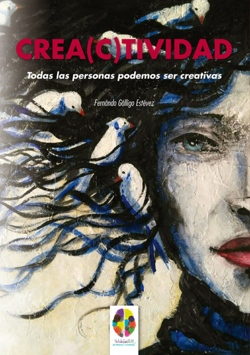 Книга CREA(C)TIVIDAD Gálligo Estévez