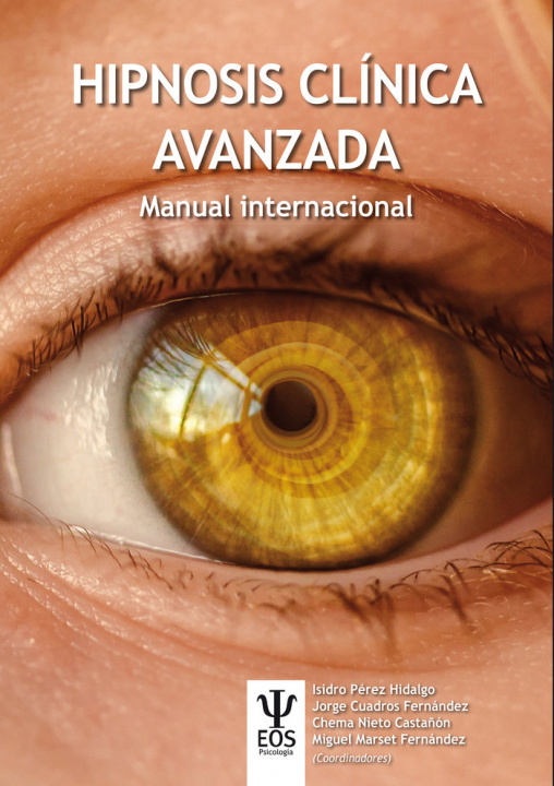 Knjiga Hipnosis Clínica Avanzada. Manual Internacional Isidro Pérez Hidalgo