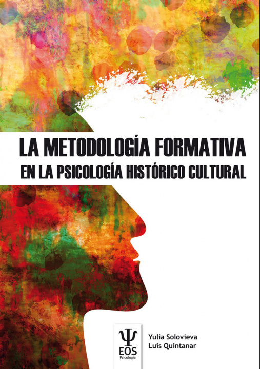 Kniha La metodología formativa en la psicología histórico cultural Solovieva
