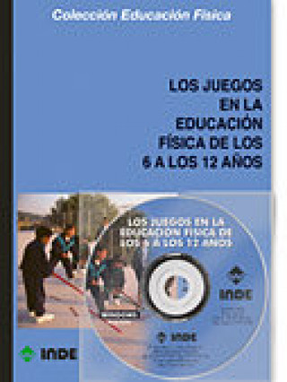 Carte Los juegos en la educación física de los 6 a los 12 años (libro + CD) 