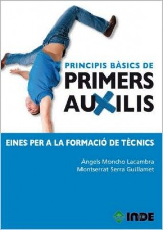 Kniha Principis bàsics de primers auxilis Moncho Lacambra