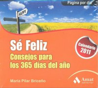 Knjiga Sé feliz. CALENDARIO 2011 