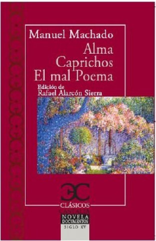 Kniha ALMA CAPRICHOS EL MAL POETA MACHADO MANUEL