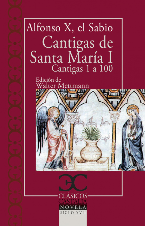 Könyv Cantigas de Santa María, I . Alfonso X