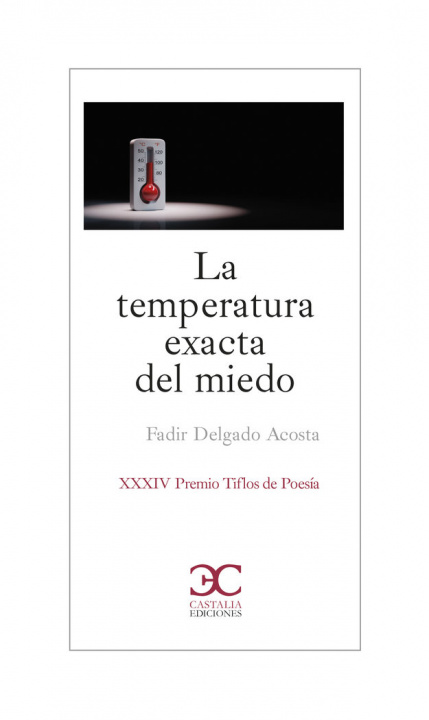 Knjiga LA TEMPERATURA EXACTA DEL MIEDO DELGADO