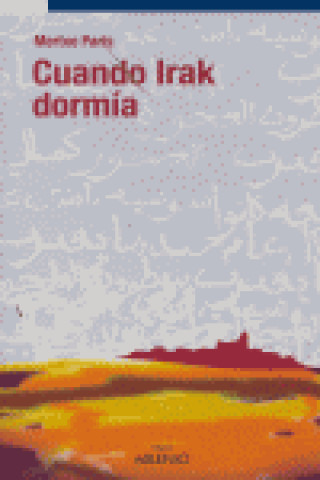 Книга Cuando Irak dormía París Leza