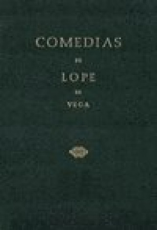 Kniha Comedias de Lope de Vega (Parte VI, Volumen I). La batalla del honor. La obediencia laureada y prime de Vega