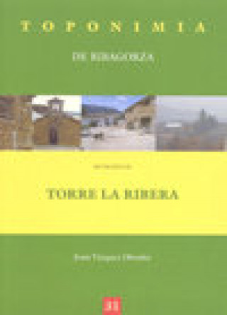 Carte Toponimia de Ribagorza. Municipio de Torre la Ribera Vázquez Obrador