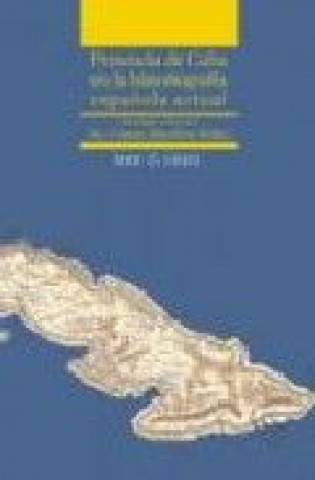 Kniha Presencia de Cuba en la Historiografía española actual Almodóvar Muñoz