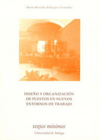 Knjiga Diseño y organización de puestos en nuevos entornos de trabajo Rodríguez Fernández