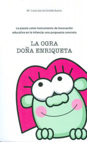 Knjiga La ogra Doña Enriqueta García-Giralda Bueno