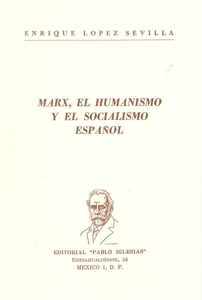 Kniha Marx, el humanismo y el socialismo español LOPEZ SEVILLA