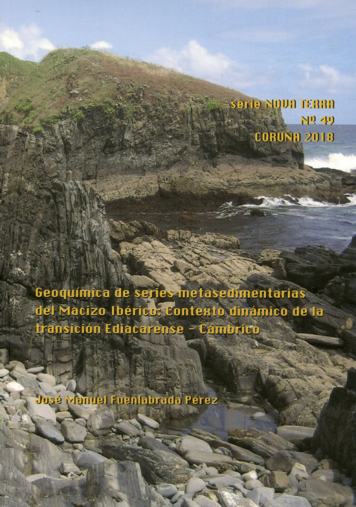 Книга Geoquímica de series metasedimentarias del Macizo Ibérico: Contexto dinámico de la transición Ediaca Fuenlabrada Pérez