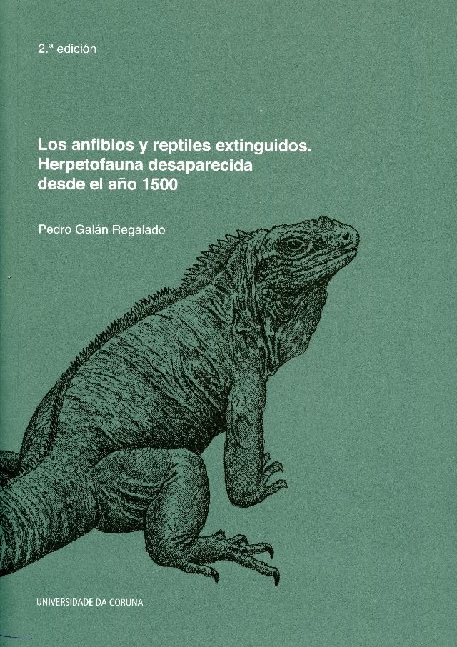 Kniha Los anfibios y reptiles extinguidos. Herpetofauna desaparecida desde el año 1500 Galán Regalado