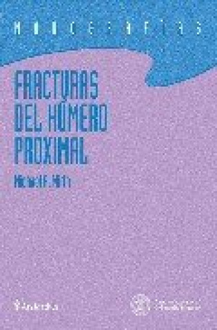Kniha Fracturas del húmero proximal WIRTH MICHAEL A