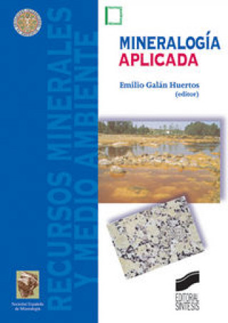 Kniha Mineralog¡a aplicada GALAN HUERTOS